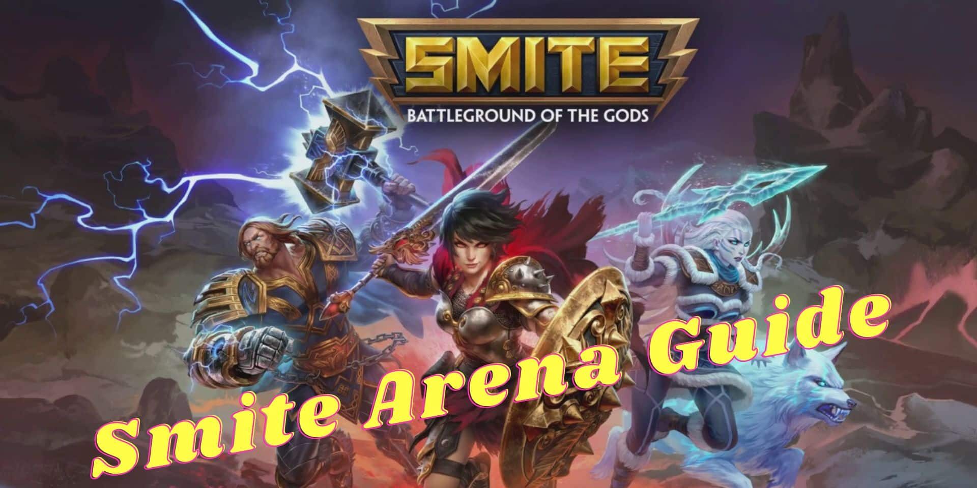 Smite Arena Guide