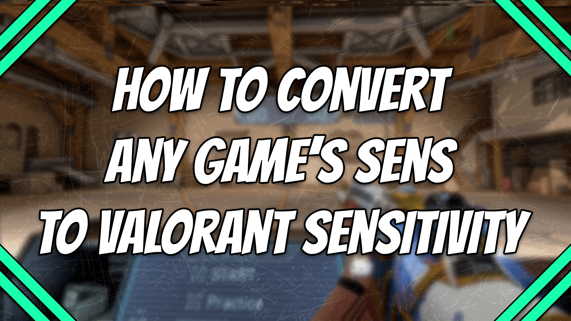 How to Convert Any Game’s Sens to Valorant Sensitivity  title card