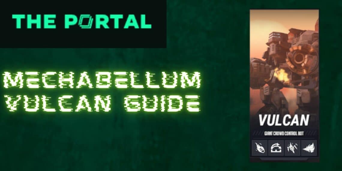 Mechabellum Vulcan Guide