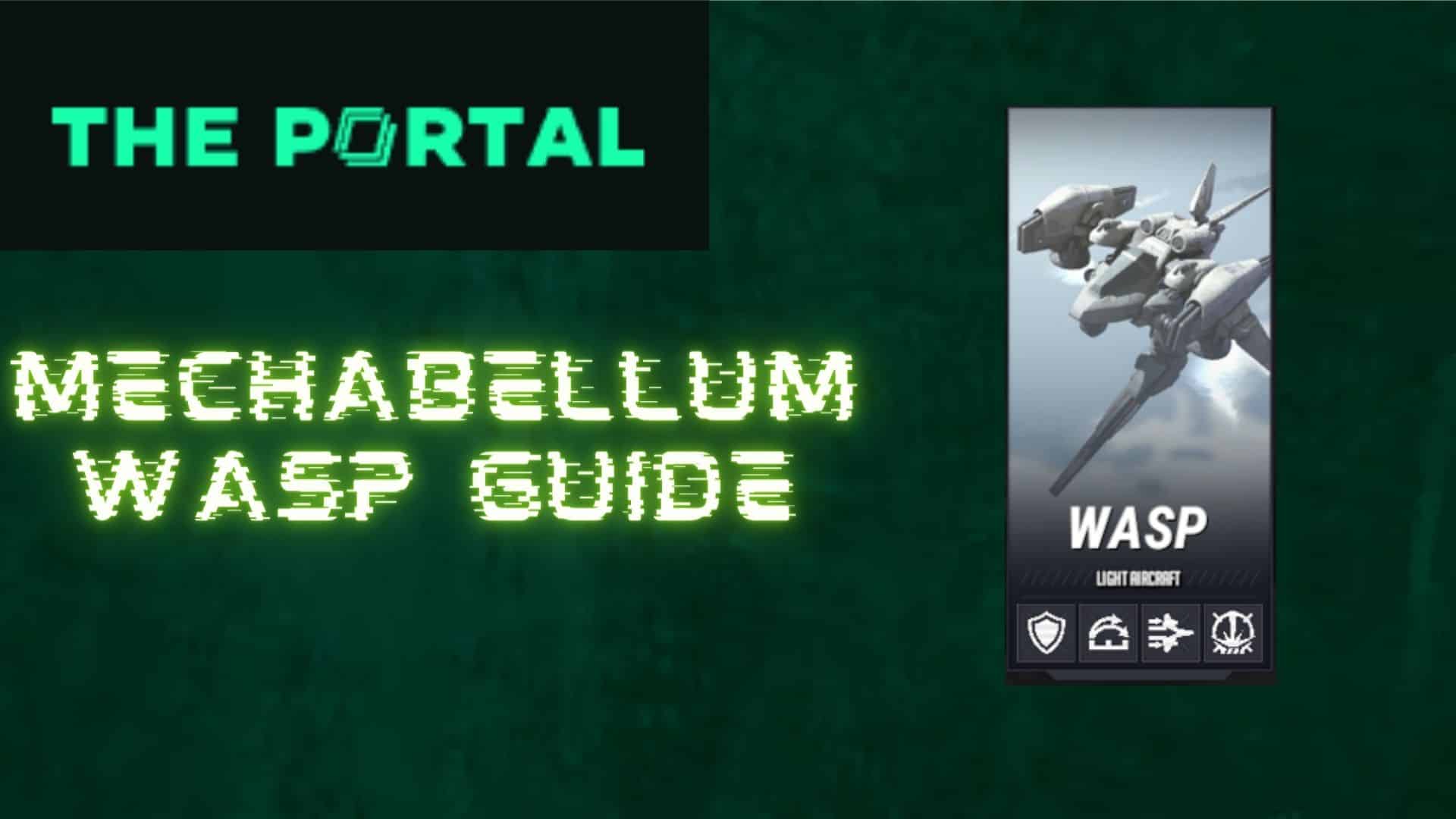 Mechabellum Wasp Guide