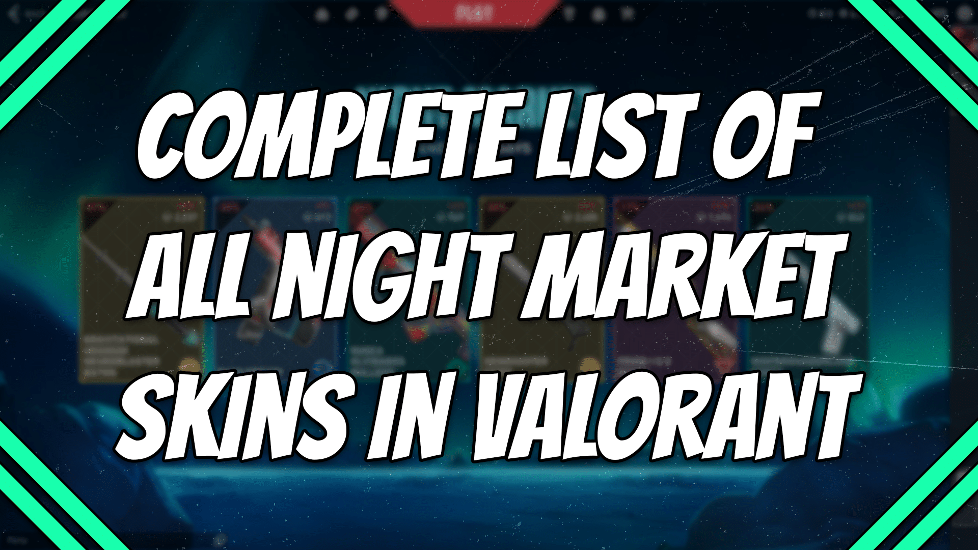 complete list of all Night Market skins in Valorant title card