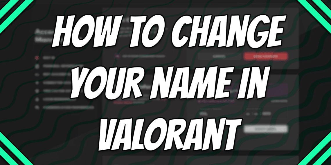 Valorant 타이틀 카드에서 이름을 변경하는 방법