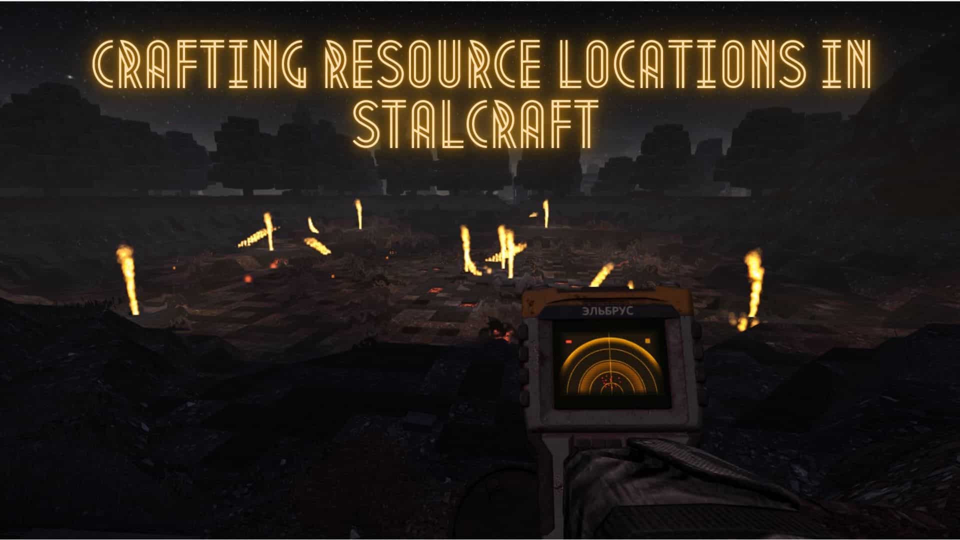 Crafting Resource Locations in Stalcraft