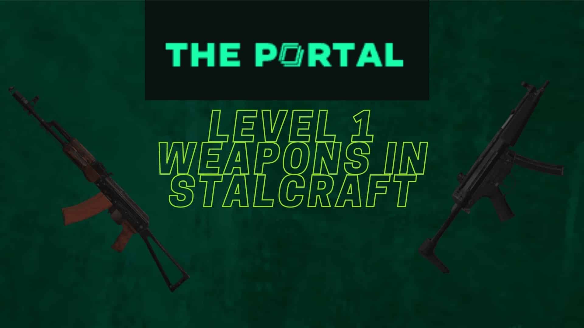 Level 1 Weapons in Stalcraft