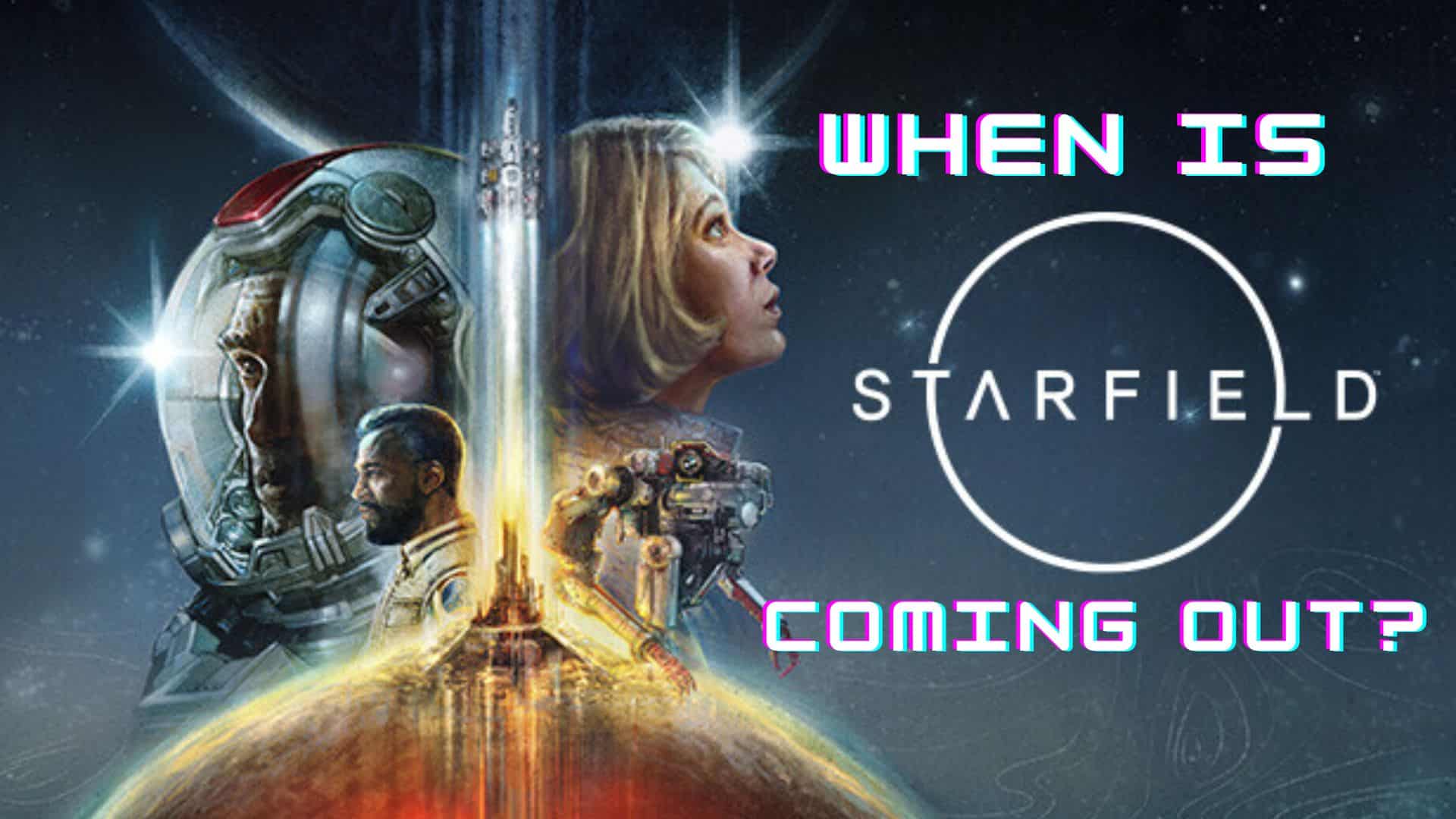When is Starfield Coming Out