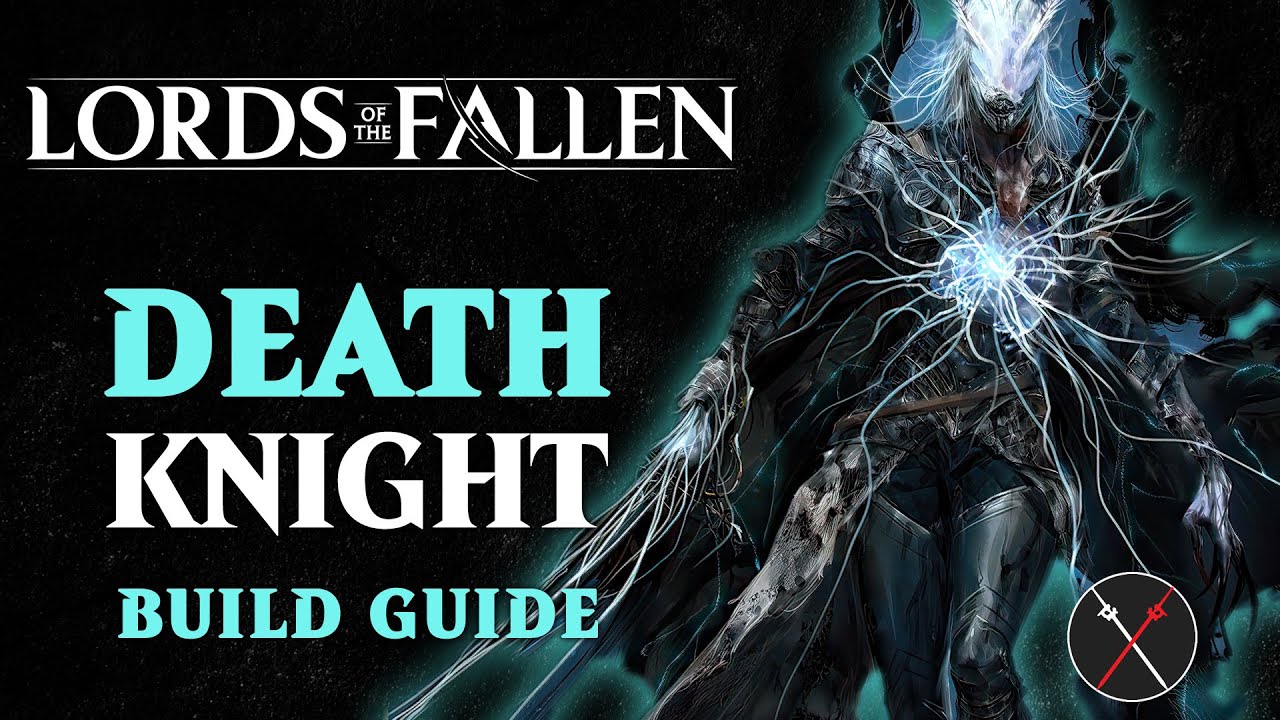 Lords of the Fallen Builds, A Complete Guide - News