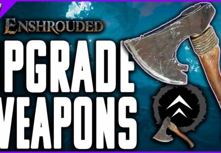 gamerfuzion enshrouded how to upgrade weapons early and weapons stats explained ultimate guide