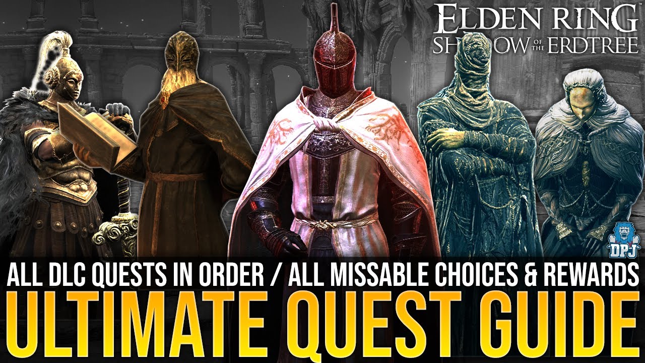 Elden Ring DLC Quests Complete Guide (Shadow of the Erdtree)