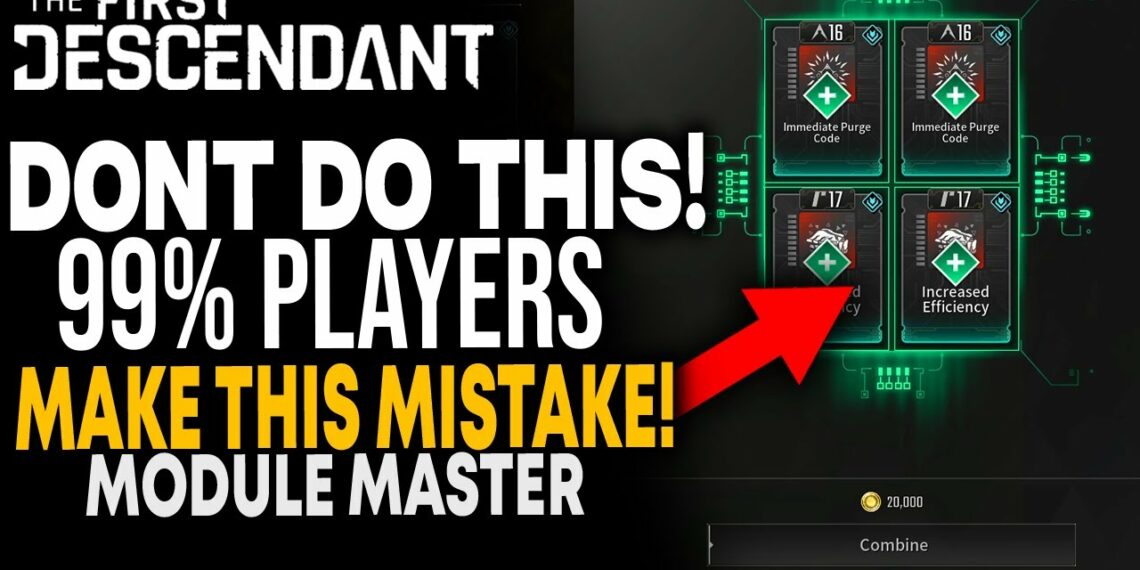 First Descendant Best Module Combinations & Farming