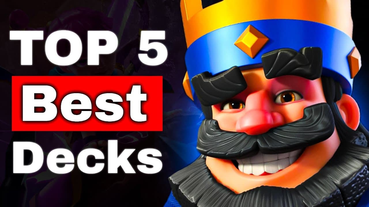 Ryley Clash Royale Top 5 Best Clash Royale Decks (July 2024)